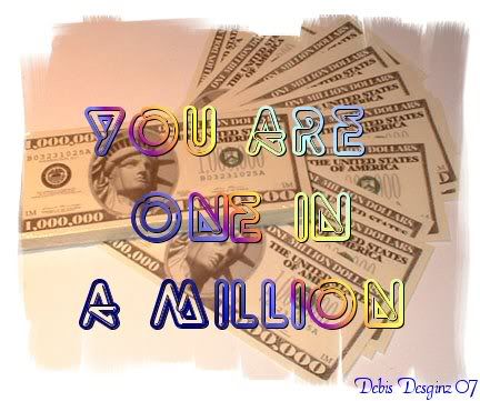 you are one in a million