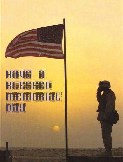 have a blessed memorial day