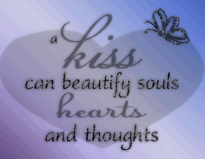 a kiss can beautify souls hearts and thoughts