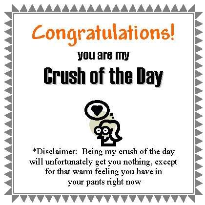 congratulations you are my crush of the day