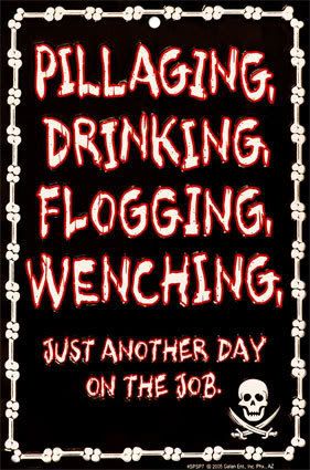 pillaging drinking flogging wenching